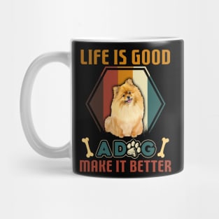 A Dog Makes Life Better Pomeranian Lovers Mug